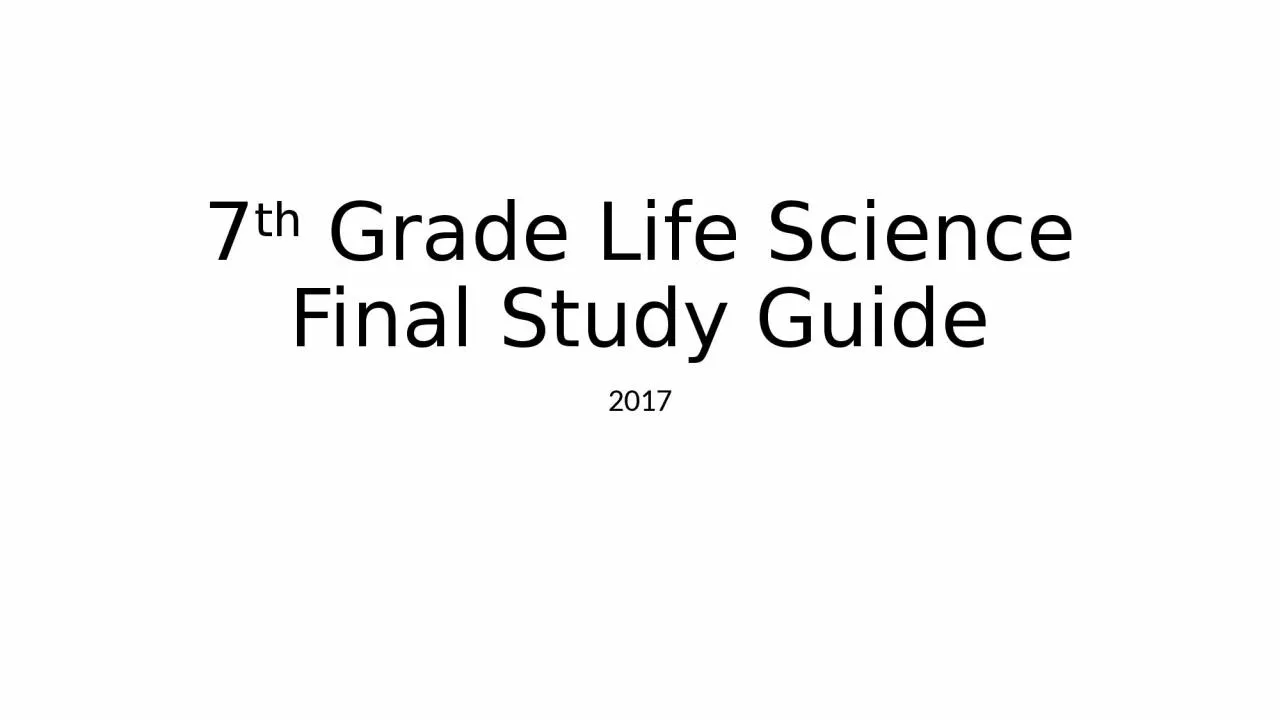 7 th  Grade Life Science Final Study Guide