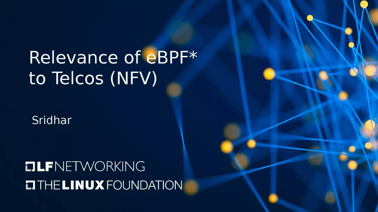 PPT-Relevance of eBPF * to Telcos (NFV)