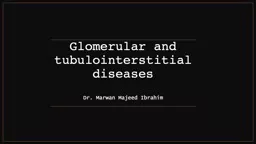 Glomerular and tubulointerstitial diseases