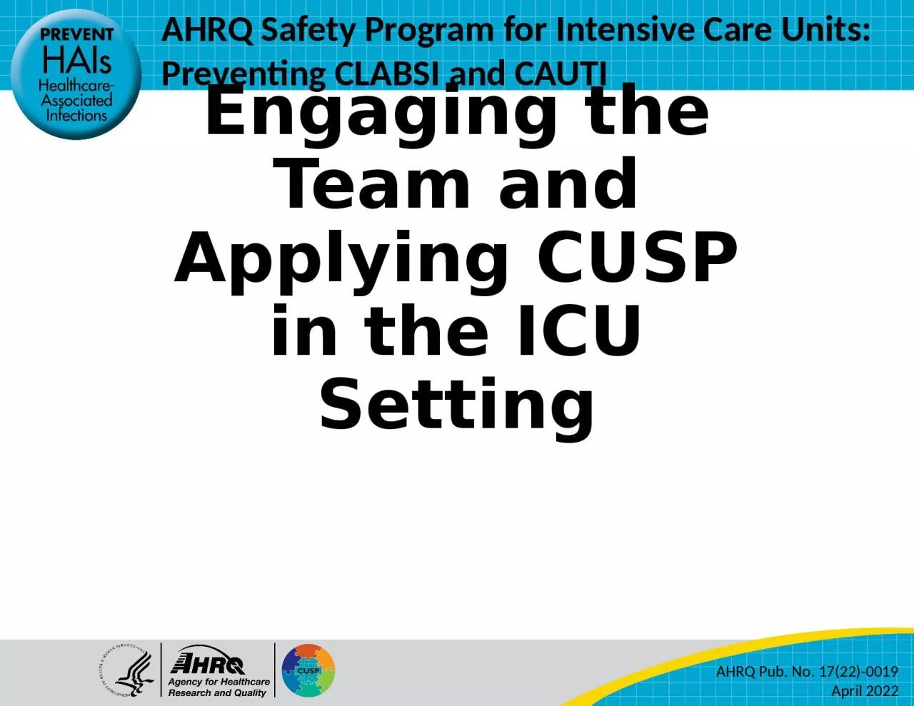 PPT-Engaging the Team and Applying CUSP in the ICU Setting