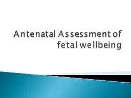 Antenatal Assessment of