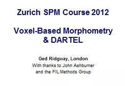 Zurich SPM Course  2012 Voxel-Based Morphometry