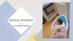 MEDICAL RESEARCH WITH  DR NATALIE SHENKER