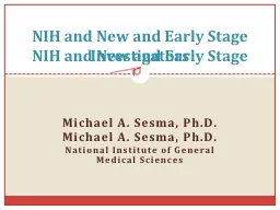 Michael A. Sesma, Ph.D. National Institute of General Medical Sciences