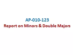 AP-010-123   Report on Minors & Double Majors