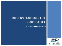 NATALIE EBROM RD, LD UNDERSTANDING THE FOOD LABEL