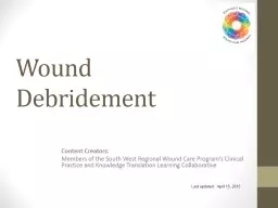 Wound Debridement Last updated:  April 15, 2015