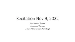 Recitation Nov 9, 2022 Information Theory