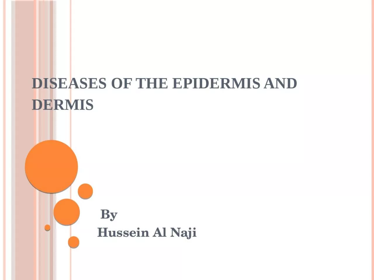 PPT-Diseases of the Epidermis and Dermis