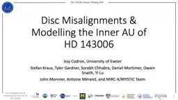 Disc Misalignments & Modelling the Inner AU of HD 143006