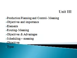 Unit III Production Planning and Control- Meaning