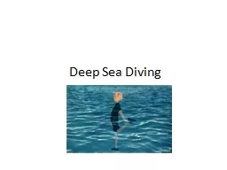 Deep Sea Diving Deep Sea Diving & Hyperbaric Condition