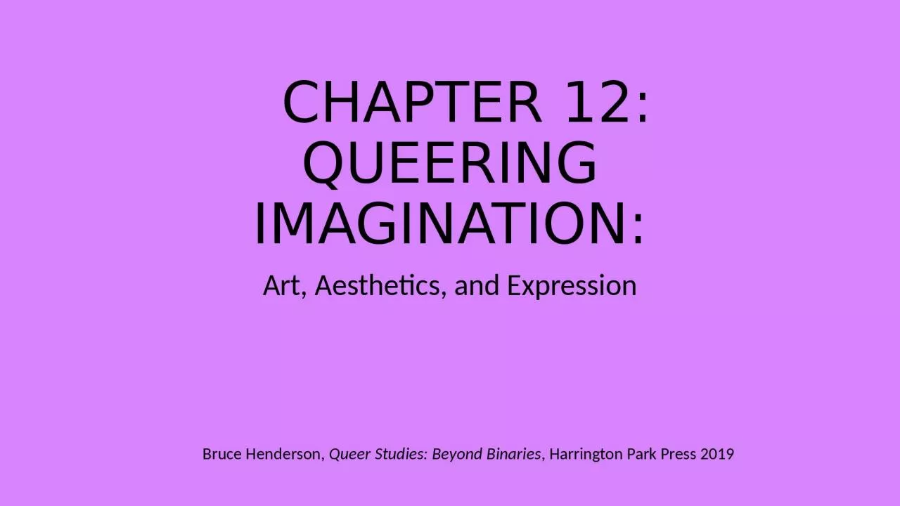 PPT-CHAPTER 12: QUEERING IMAGINATION: