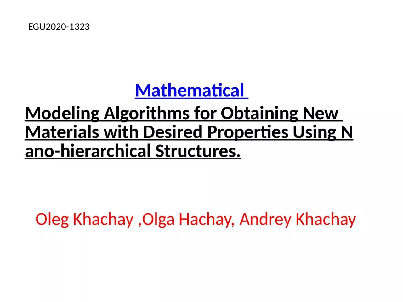 Mathematical  Modeling Algorithms for Obtaining New Materials with Desired Properties