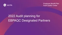 2022 Audit planning for EBPAQC Designated Partners