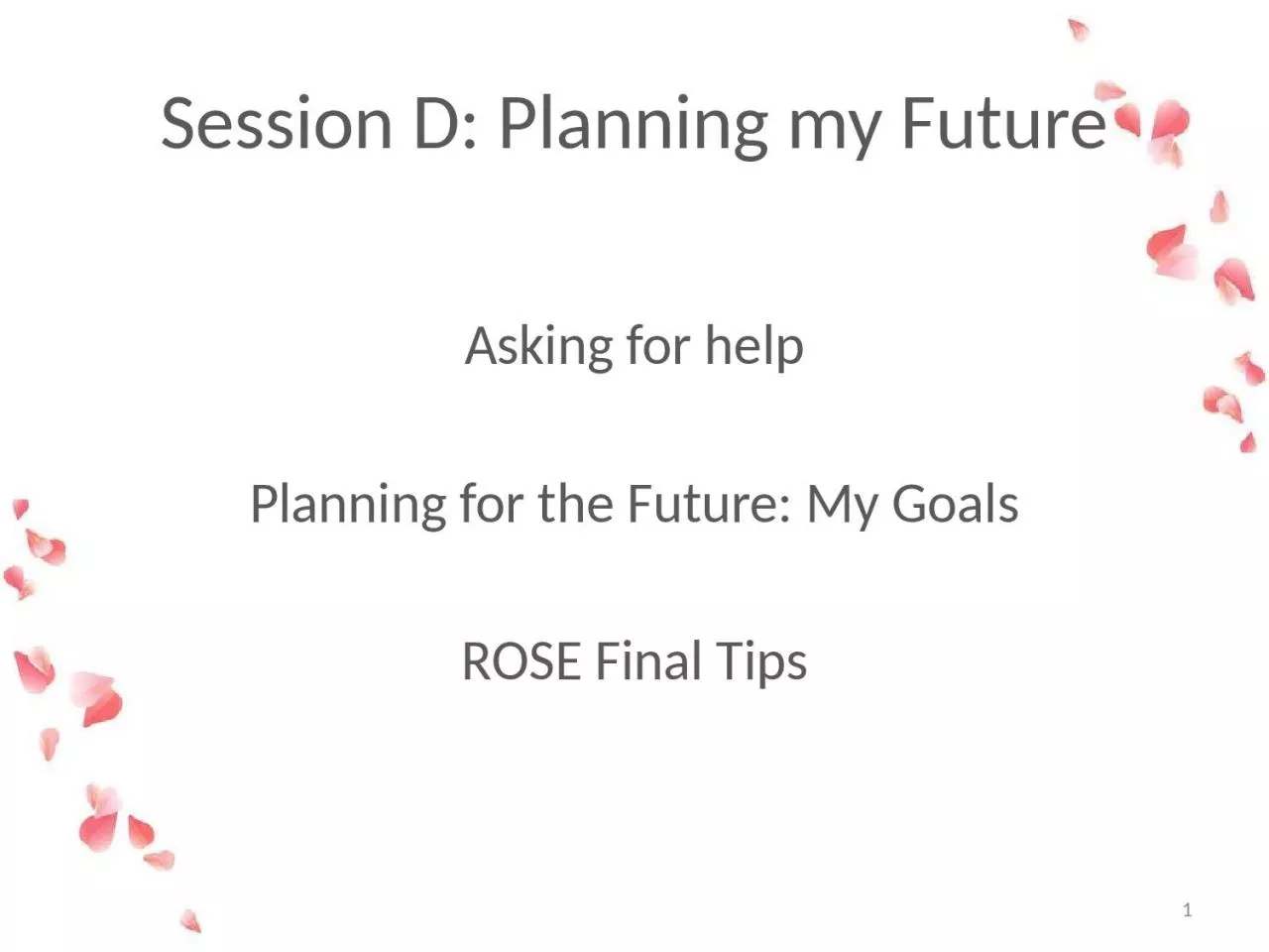 PPT-Session D: Planning my Future