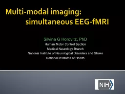 Multi-modal  imaging:             simultaneous EEG-fMRI