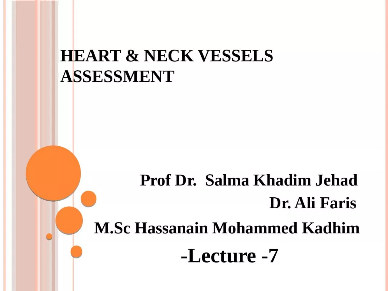 Heart  & Neck Vessels Assessment