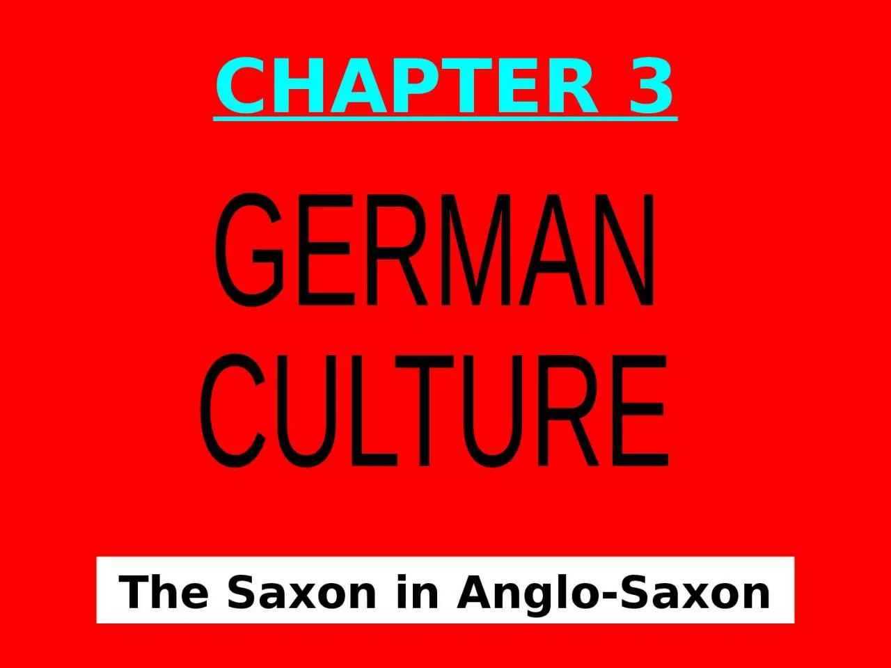 The Saxon in Anglo-Saxon