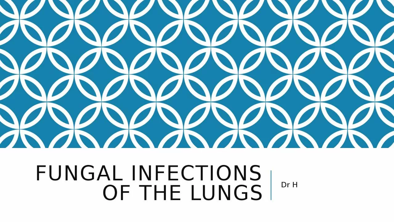 PPT-Fungal Infections of the Lungs