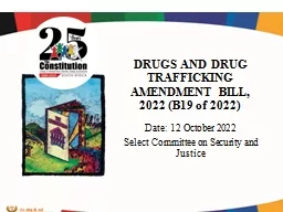 DRUGS AND DRUG TRAFFICKING AMENDMENT BILL, 2022 (B19 of 2022)