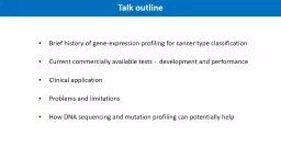 Talk outline  Brief history of gene-expression profiling for cancer type classification