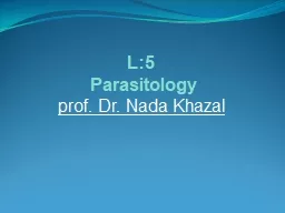 L:5   Parasitology prof. Dr. Nada