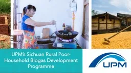 UPM’s Sichuan Rural Poor-Household Biogas Development