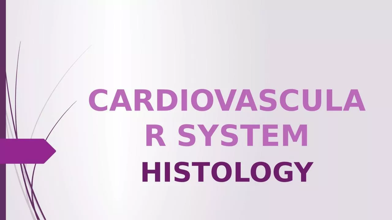 PPT-CARDIOVASCULAR SYSTEM HISTOLOGY