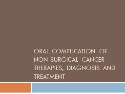 Oral complication of non surgical cancer therapies, diagnosis and treatment
