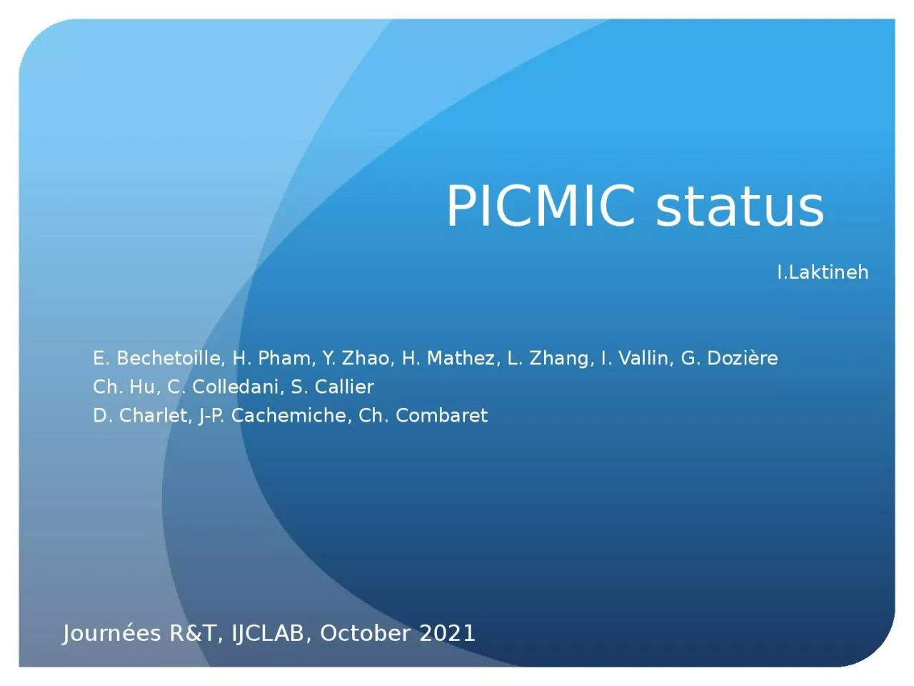 PPT-PICMIC status I.Laktineh