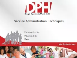Vaccine Administration Techniques