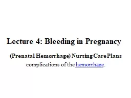 Lecture 4 :  Bleeding in Pregnancy