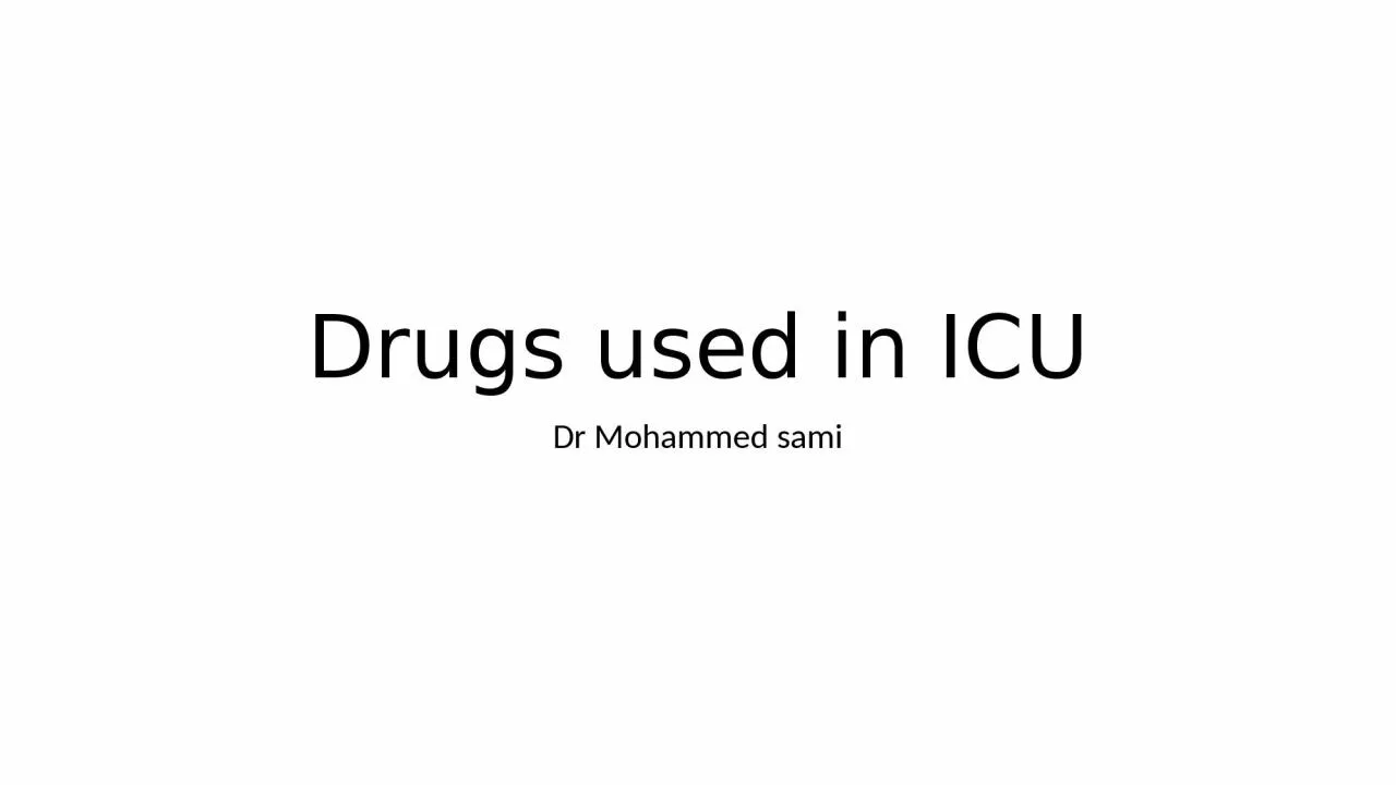 PPT-Drugs used in ICU Dr Mohammed