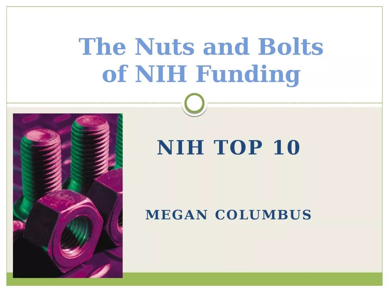The Nuts and Bolts of NIH Funding