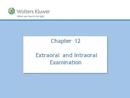Chapter 12  Extraoral and Intraoral Examination
