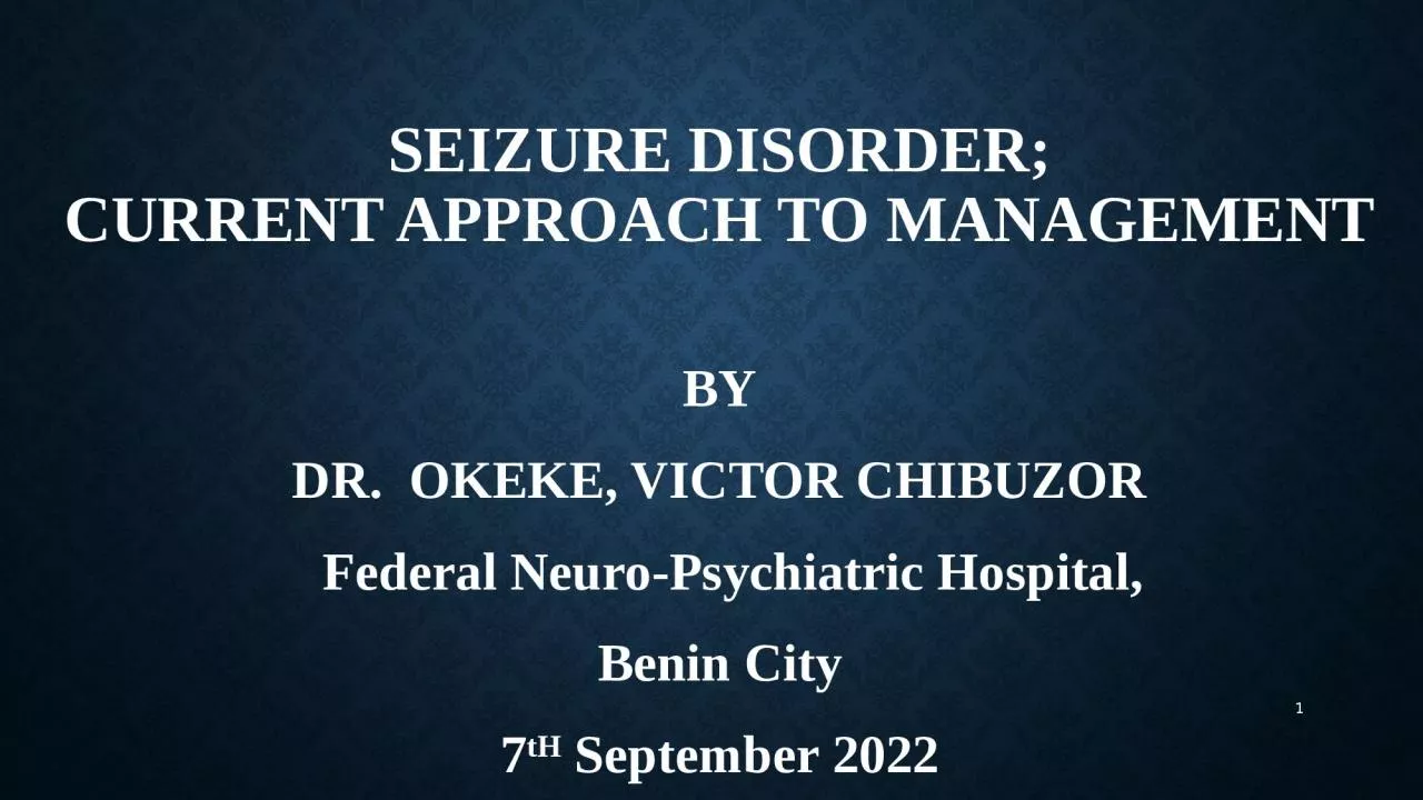 PPT-SEIZURE DISORDER; CURRENT APPROACH TO MANAGEMENT