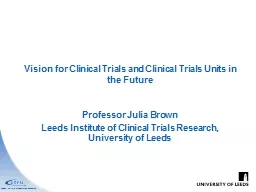 Vision for Clinical Trials and Clinical Trials Units in the Future