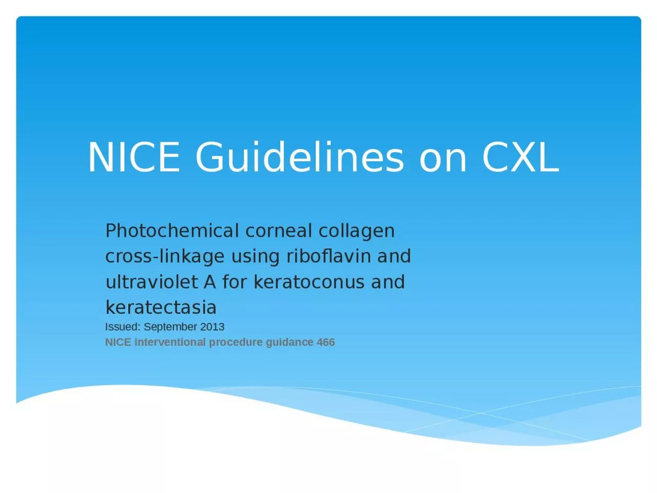 PPT-NICE Guidelines on CXL Photochemical corneal collagen