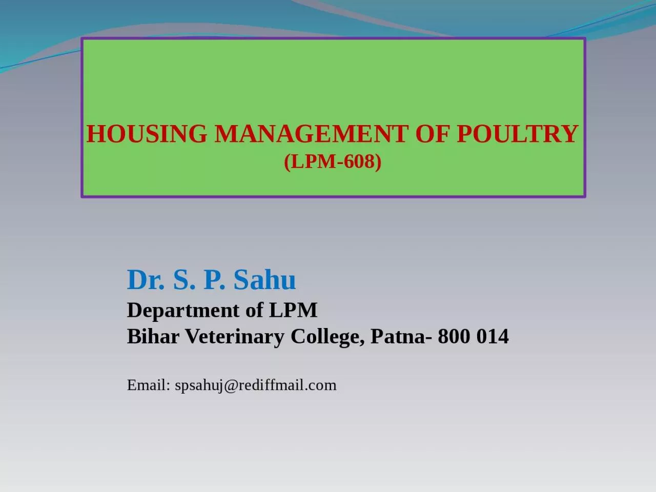 PPT-HOUSING MANAGEMENT OF POULTRY