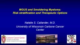 MGUS and Smoldering Myeloma: