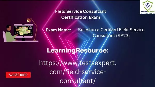 Field Service Consultant - Unlocking Efficiency and Excellence Dumps PDF Guide
