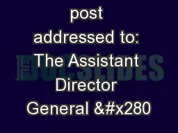 sent by speed post addressed to: The Assistant Director General ʀ