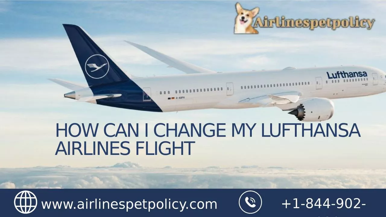 PPT-How Can I Change My Lufthansa Airlines Flight