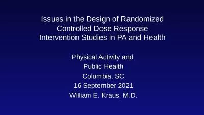 Issues in the Design of Randomized Controlled Dose Response Intervention Studies in PA