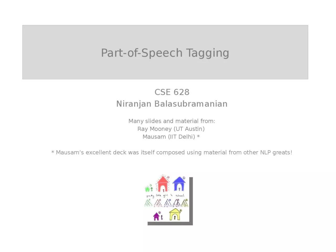 PPT-Part-of-Speech Tagging CSE 628