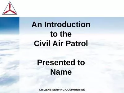 An Introduction to  the Civil Air Patrol