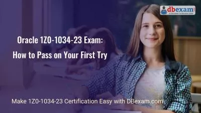 Oracle 1Z0-1034-23 Exam: How to Pass on Your First Try