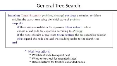 General Tree Search Main variations: