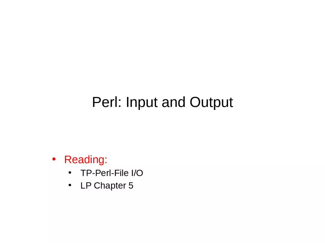 PPT-Perl: Input and Output Reading